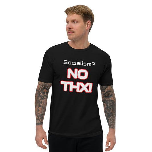 "Socialism? NO THX!" Short Sleeve T-shirt