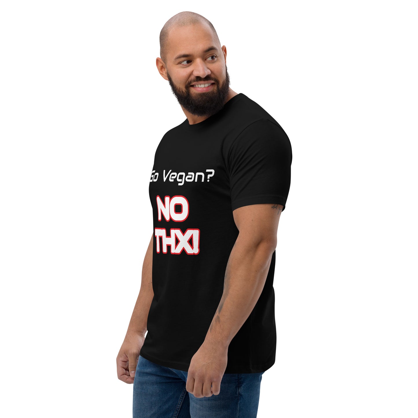 "Go Vegan? No THX!" Short Sleeve T-shirt