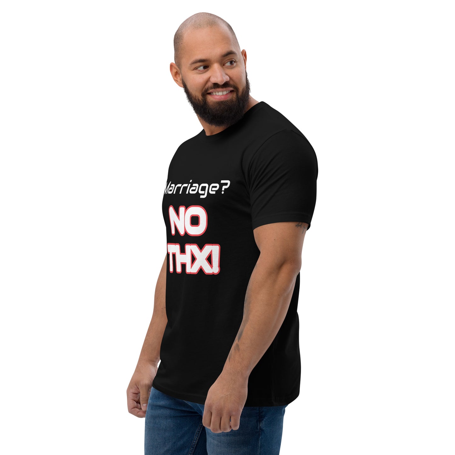 "Marriage? No THX!" Short Sleeve T-shirt