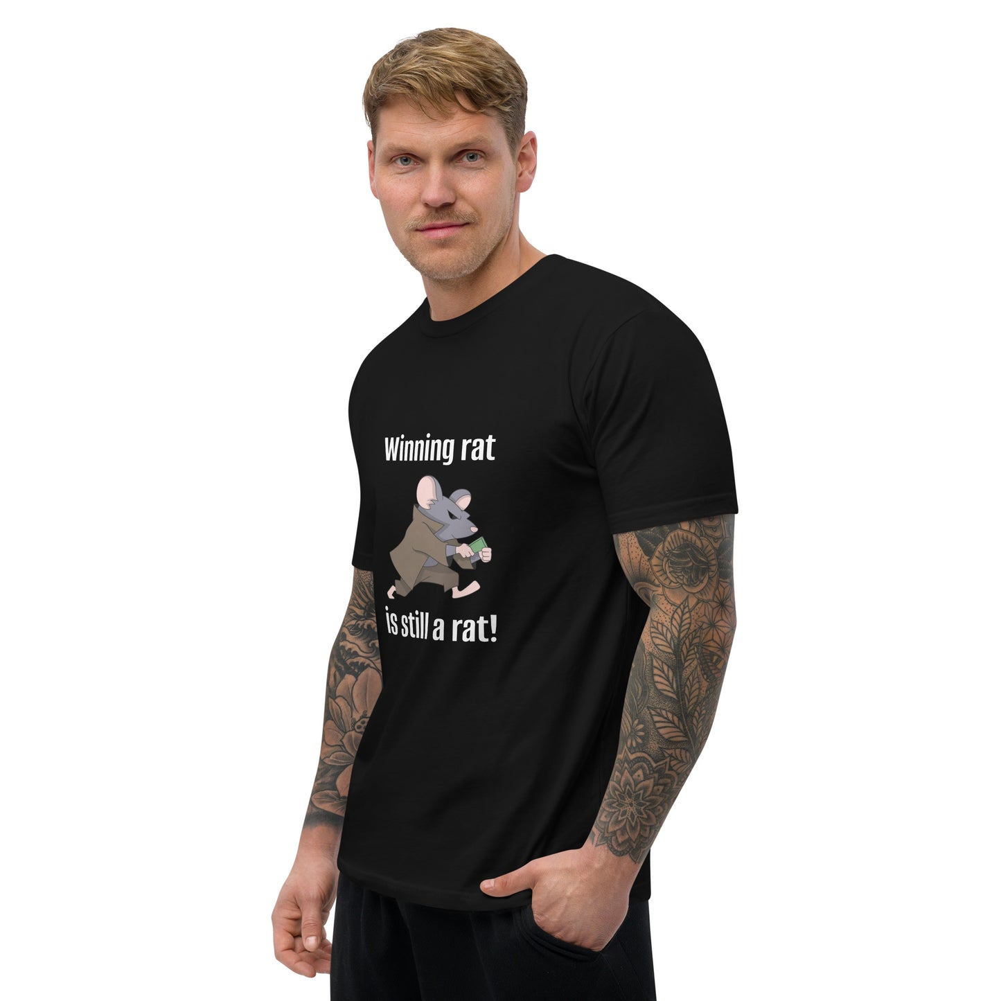 "Winning Rat is Still a Rat" #2 Short Sleeve T-shirt