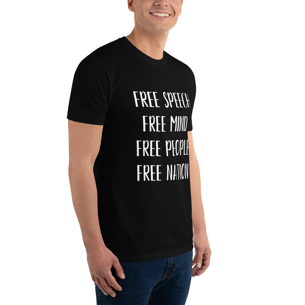 "FREE SPEECH, FREE MIND, FREE PEOPLE, FREE NATION" Short Sleeve T-shirt