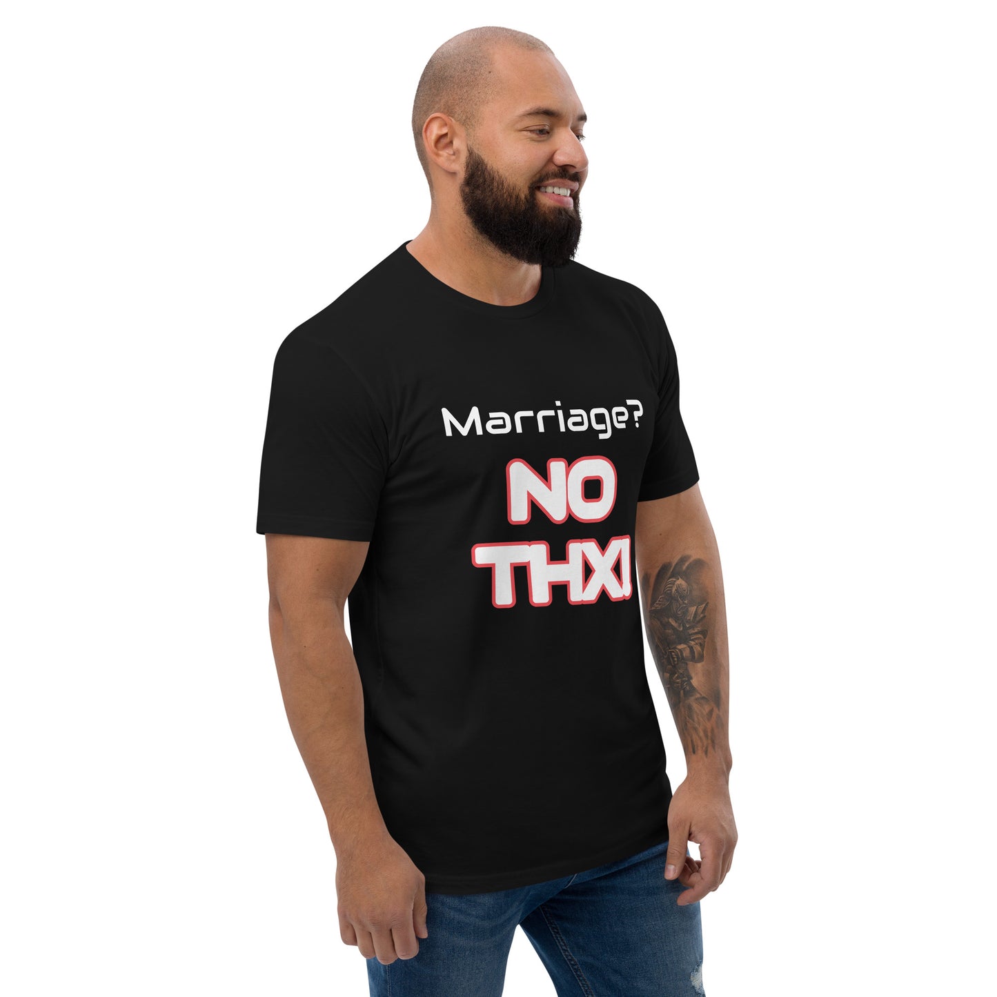 "Marriage? No THX!" Short Sleeve T-shirt