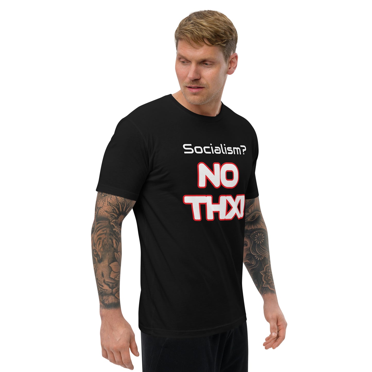 "Socialism? NO THX!" Short Sleeve T-shirt