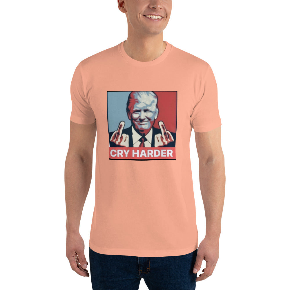 "CRY HARDER!" Donald Trump Short Sleeve T-shirt