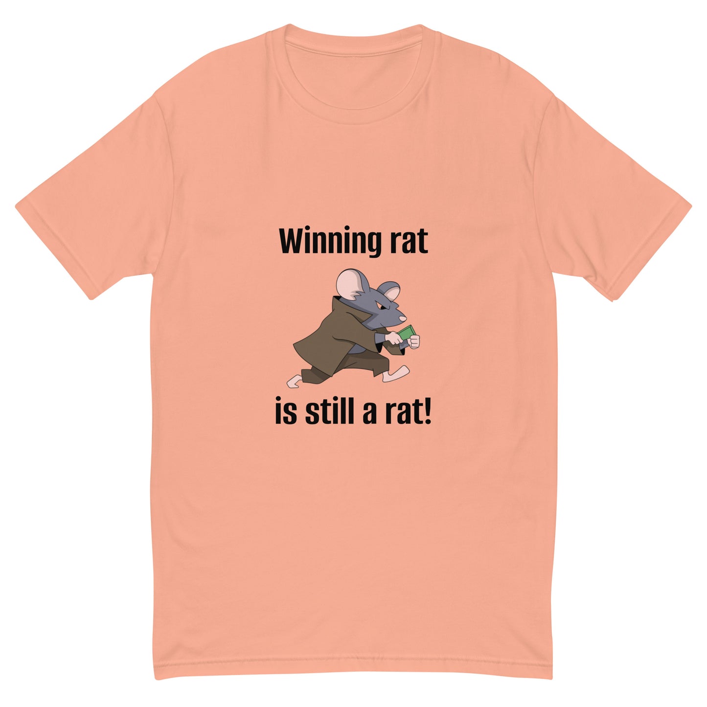 "Winning Rat is Still a Rat" #2 Short Sleeve T-shirt