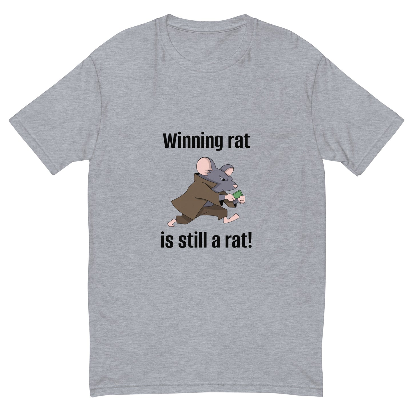 "Winning Rat is Still a Rat" #2 Short Sleeve T-shirt