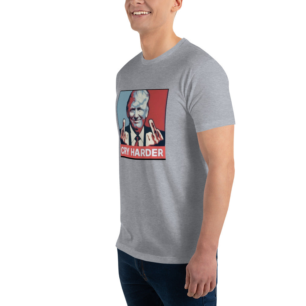 "CRY HARDER!" Donald Trump Short Sleeve T-shirt