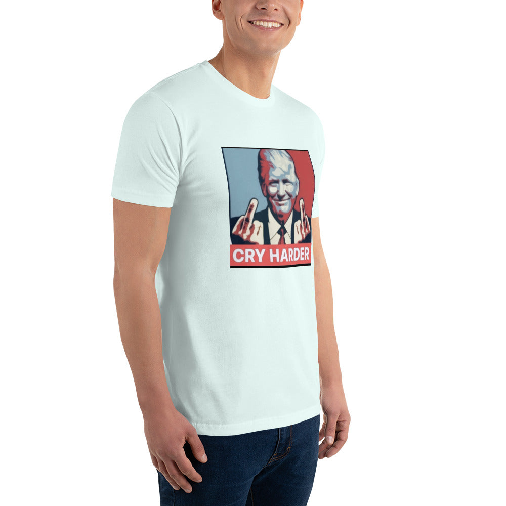 "CRY HARDER!" Donald Trump Short Sleeve T-shirt