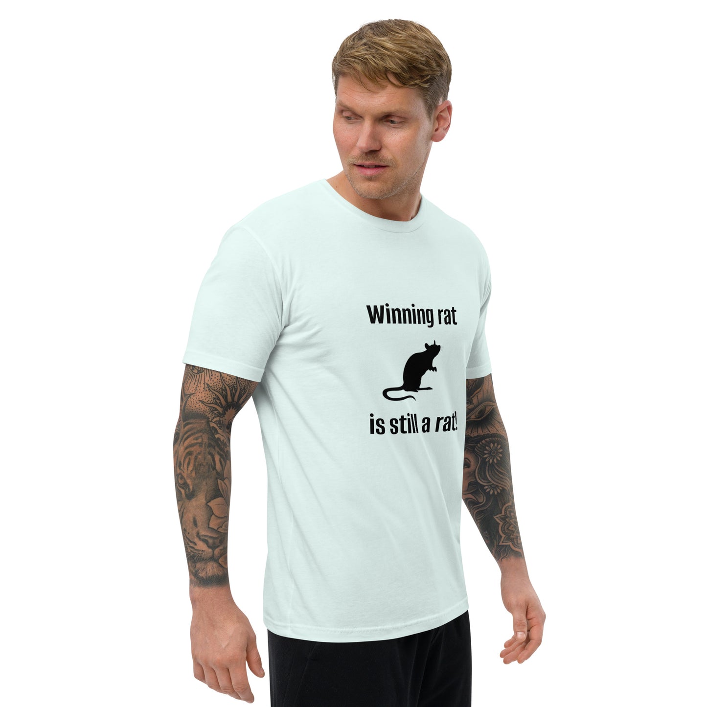 "Winning Rat is Still a Rat" #1 Short Sleeve T-shirt