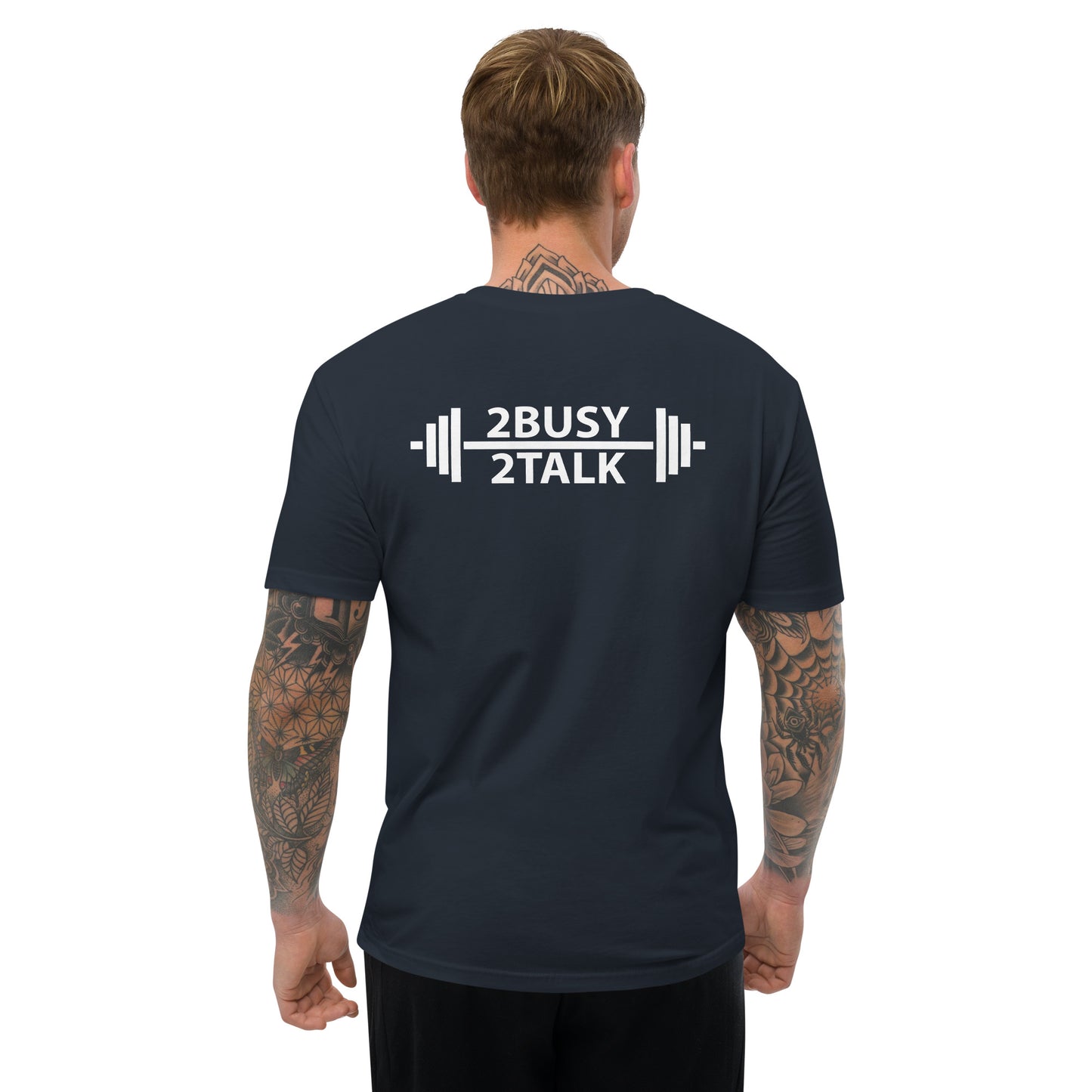 "2 Busy 2 Talk"  Short Sleeve T-shirt