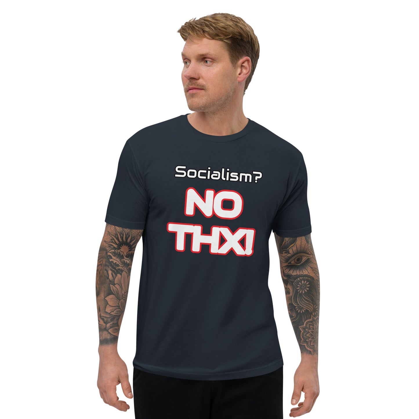 "Socialism? NO THX!" Short Sleeve T-shirt