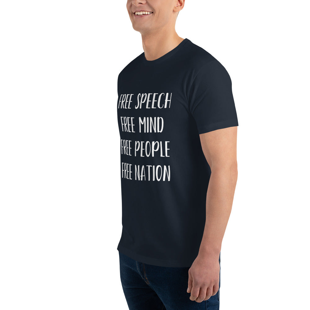 "FREE SPEECH, FREE MIND, FREE PEOPLE, FREE NATION" Short Sleeve T-shirt