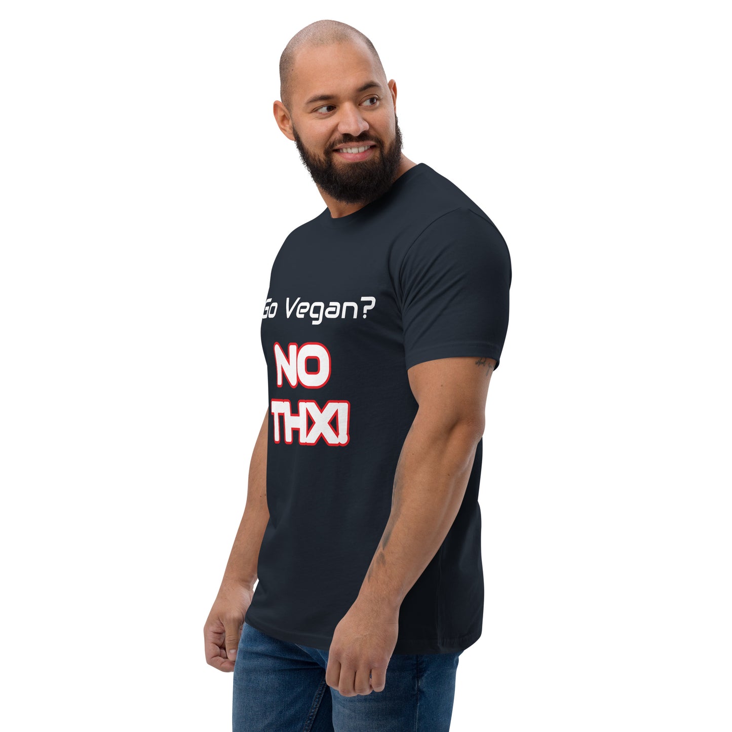 "Go Vegan? No THX!" Short Sleeve T-shirt