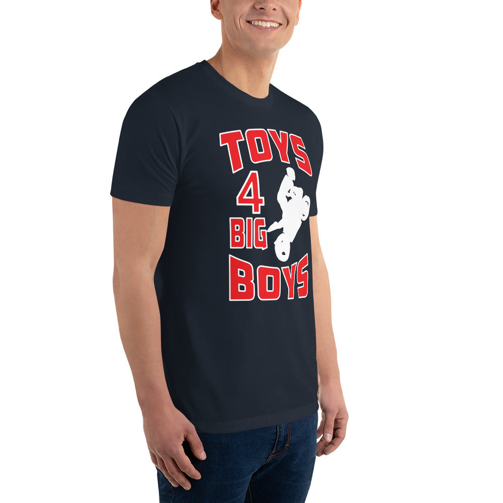 "Big Toys 4 Big Boys =Short Sleeve T-shirt