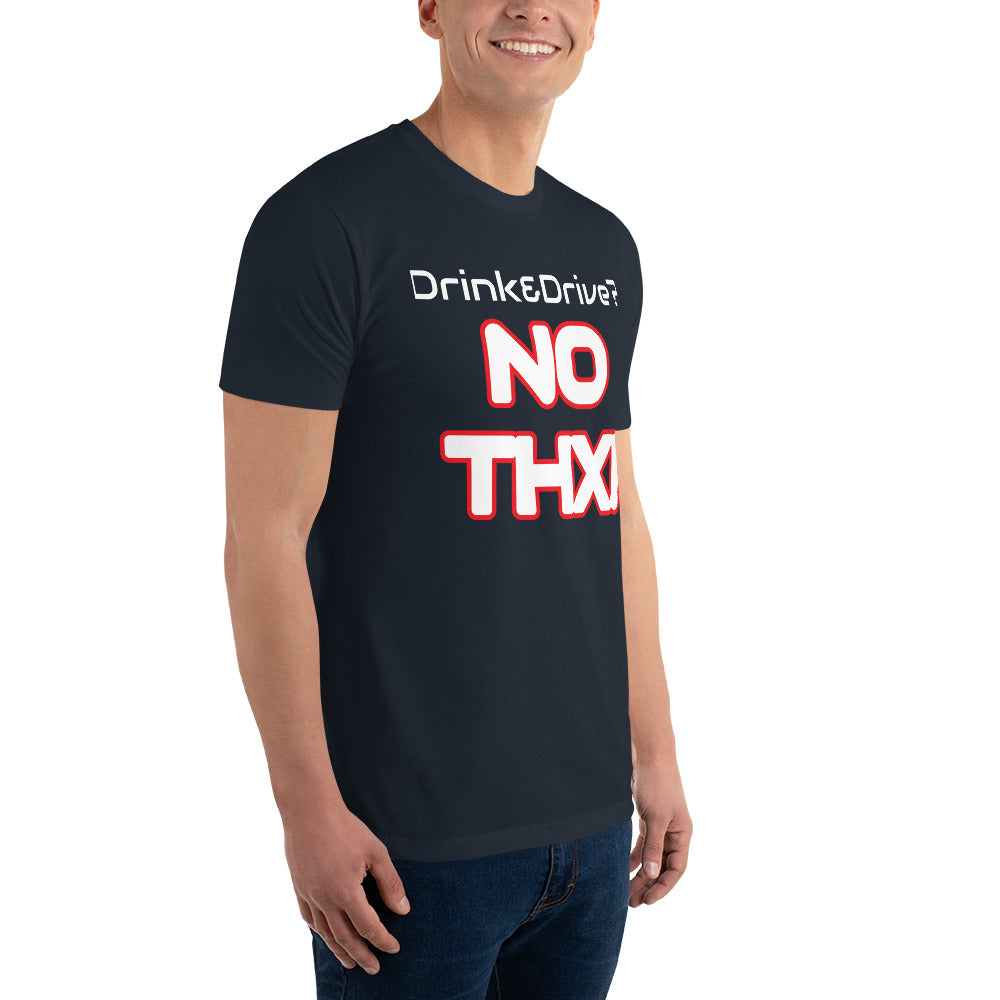 "Drink&Drive? NO THX!" Short Sleeve T-shirt