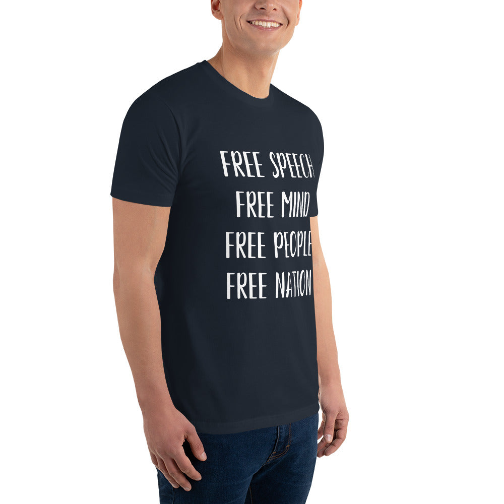 "FREE SPEECH, FREE MIND, FREE PEOPLE, FREE NATION" Short Sleeve T-shirt