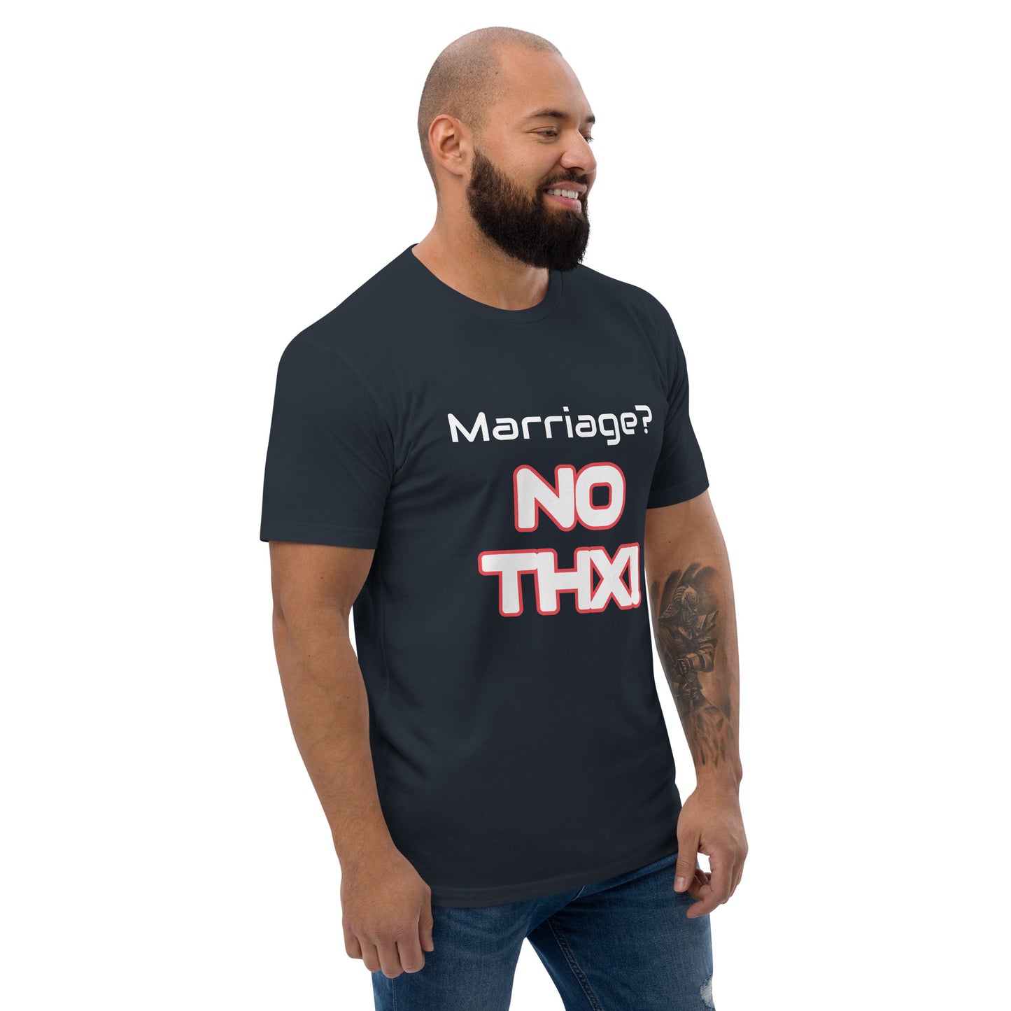 "Marriage? No THX!" Short Sleeve T-shirt