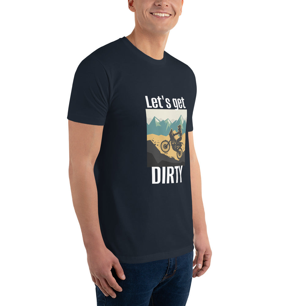 "Let's Get Dirty" Short Sleeve T-shirt