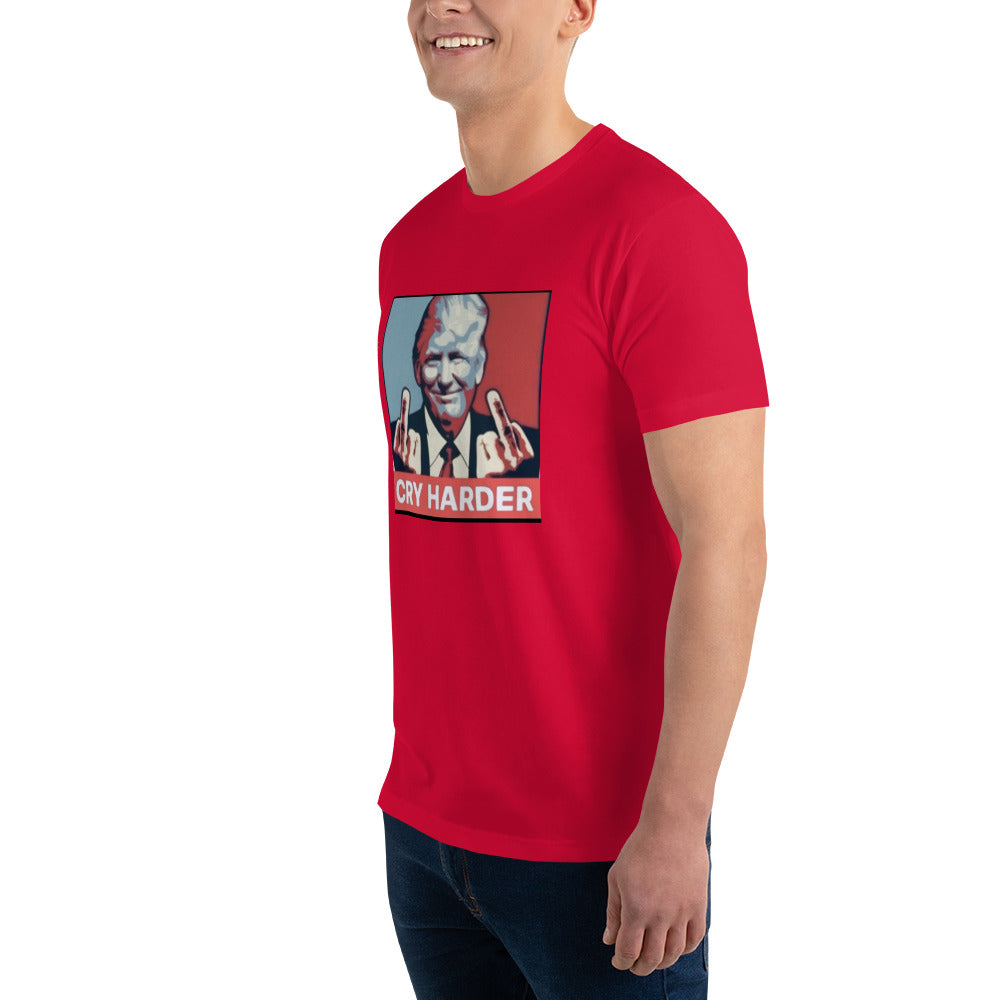 "CRY HARDER!" Donald Trump Short Sleeve T-shirt