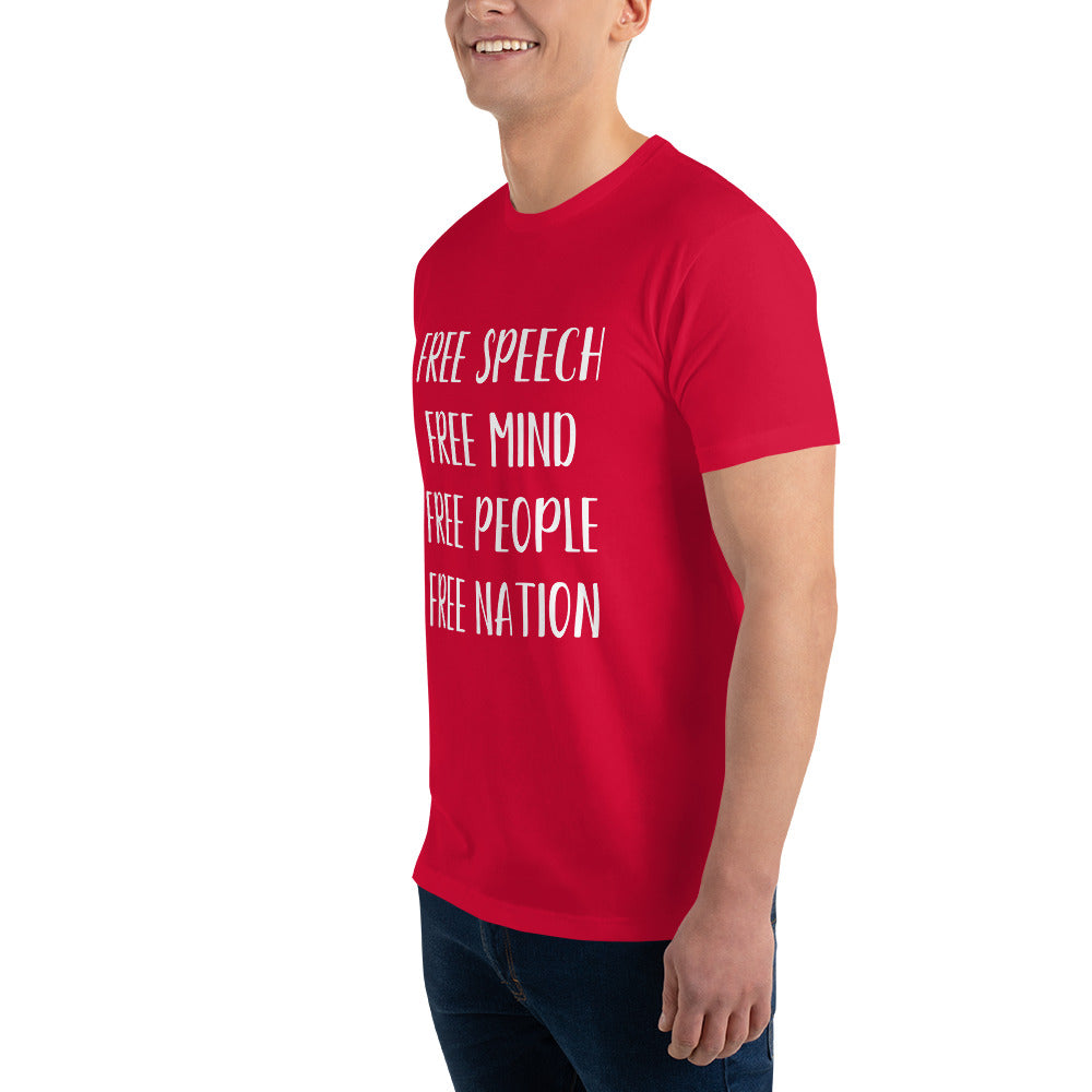 "FREE SPEECH, FREE MIND, FREE PEOPLE, FREE NATION" Short Sleeve T-shirt