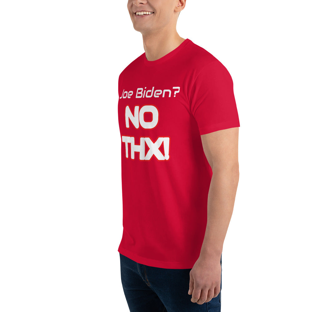 "Joe Biden? NO THX!" Short Sleeve T-shirt