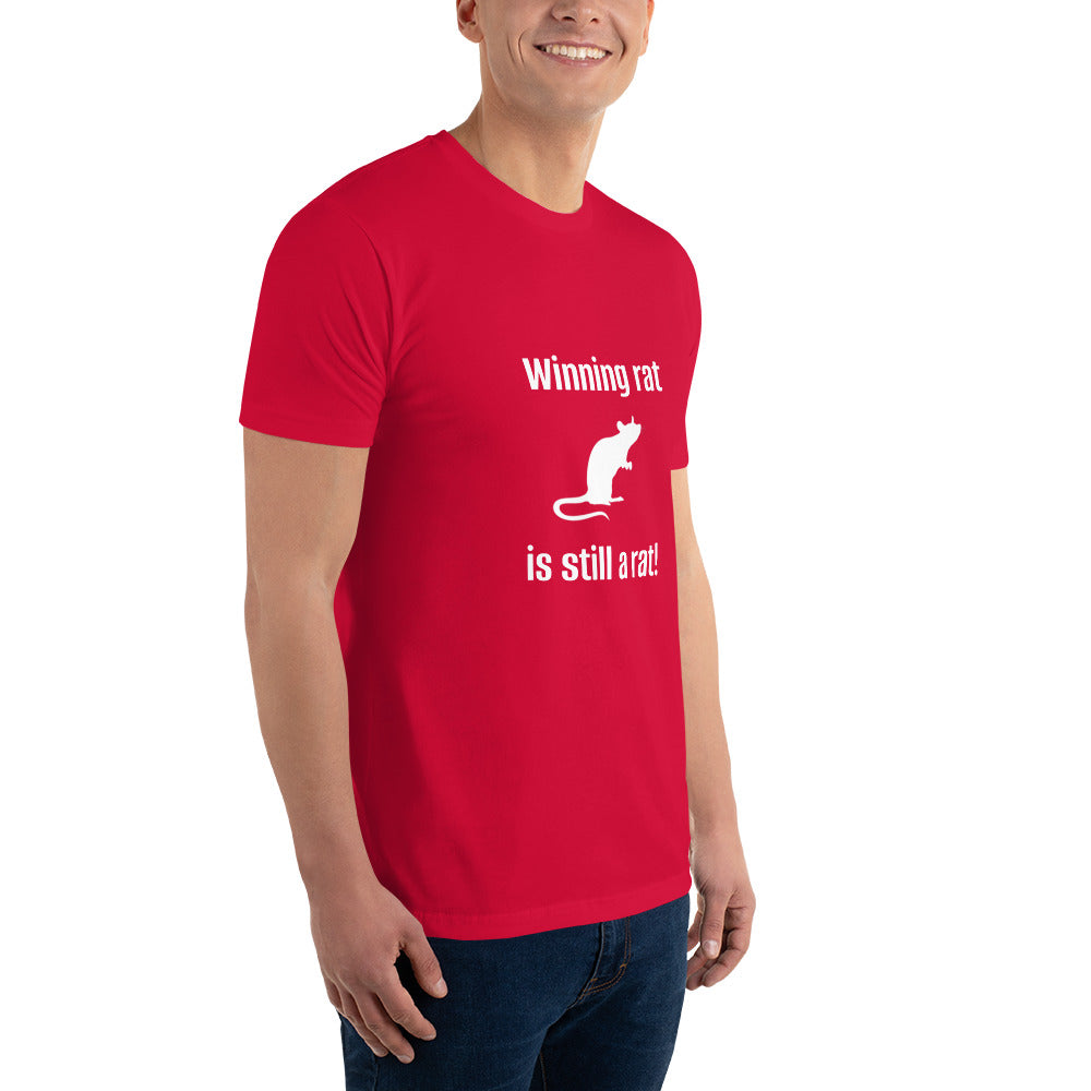 "Winning Rat is Still a Rat" #1 Short Sleeve T-shirt