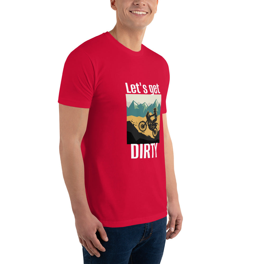 "Let's Get Dirty" Short Sleeve T-shirt