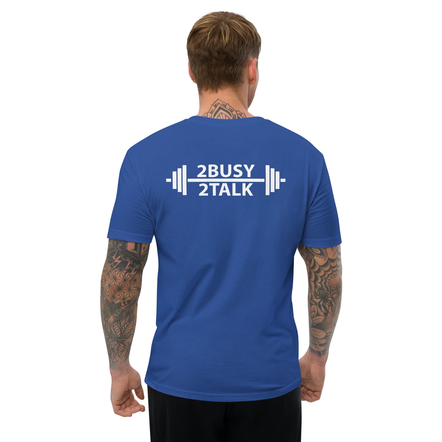 "2 Busy 2 Talk"  Short Sleeve T-shirt