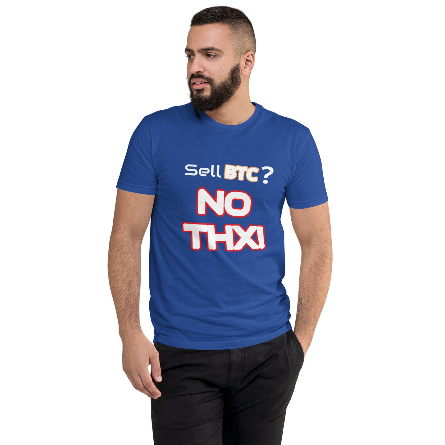 "Sell BTC? NO THX!" Short Sleeve T-shirt