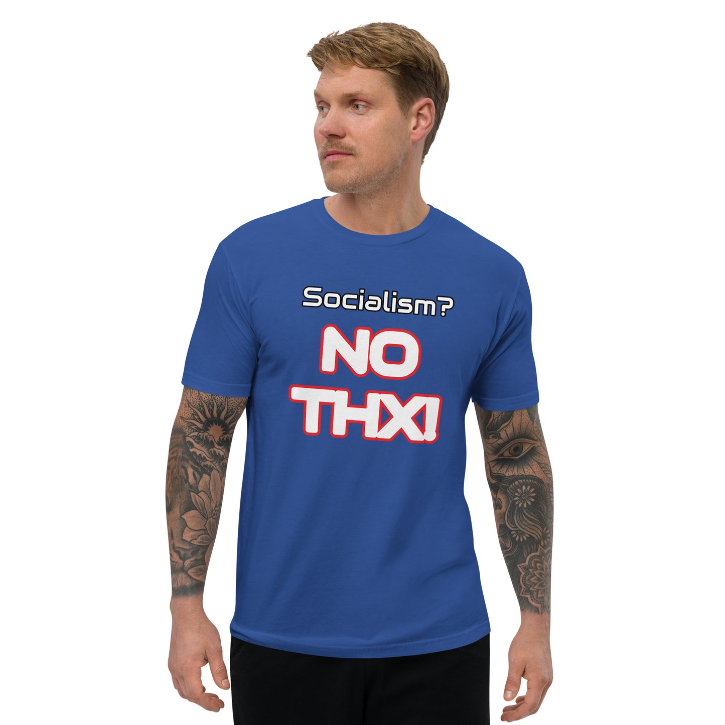 "Socialism? NO THX!" Short Sleeve T-shirt