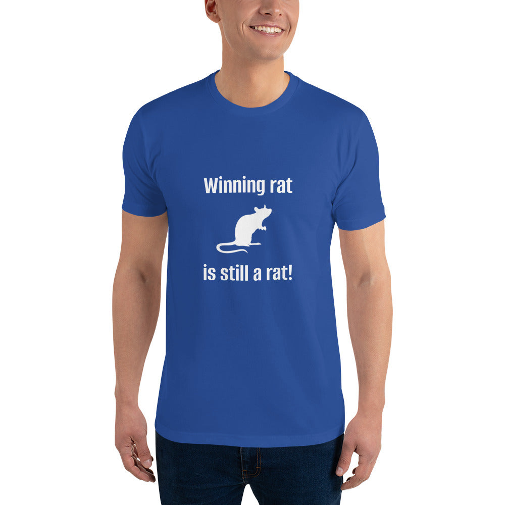 "Winning Rat is Still a Rat" #1 Short Sleeve T-shirt