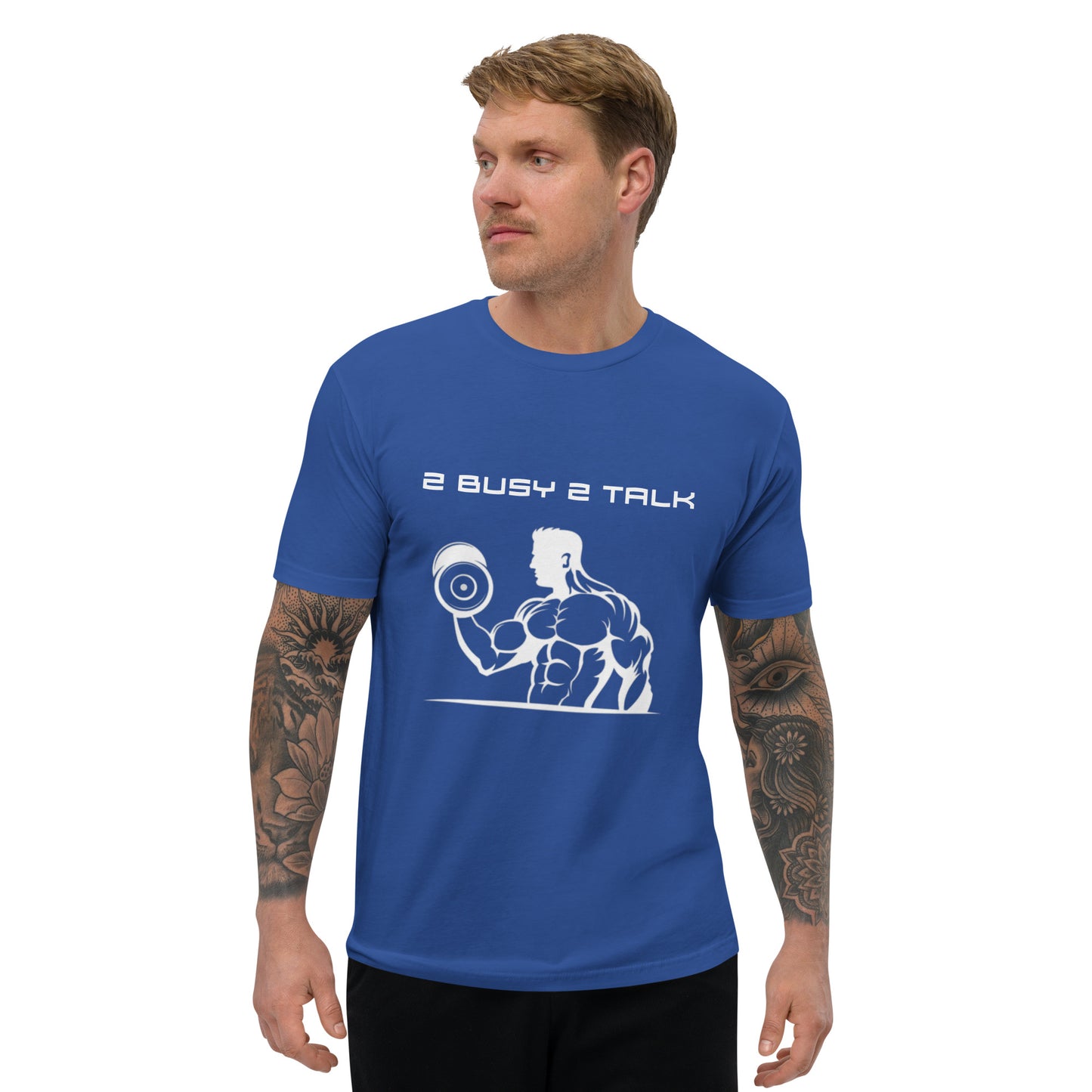 "2 Busy 2 Talk" Short Sleeve T-shirt