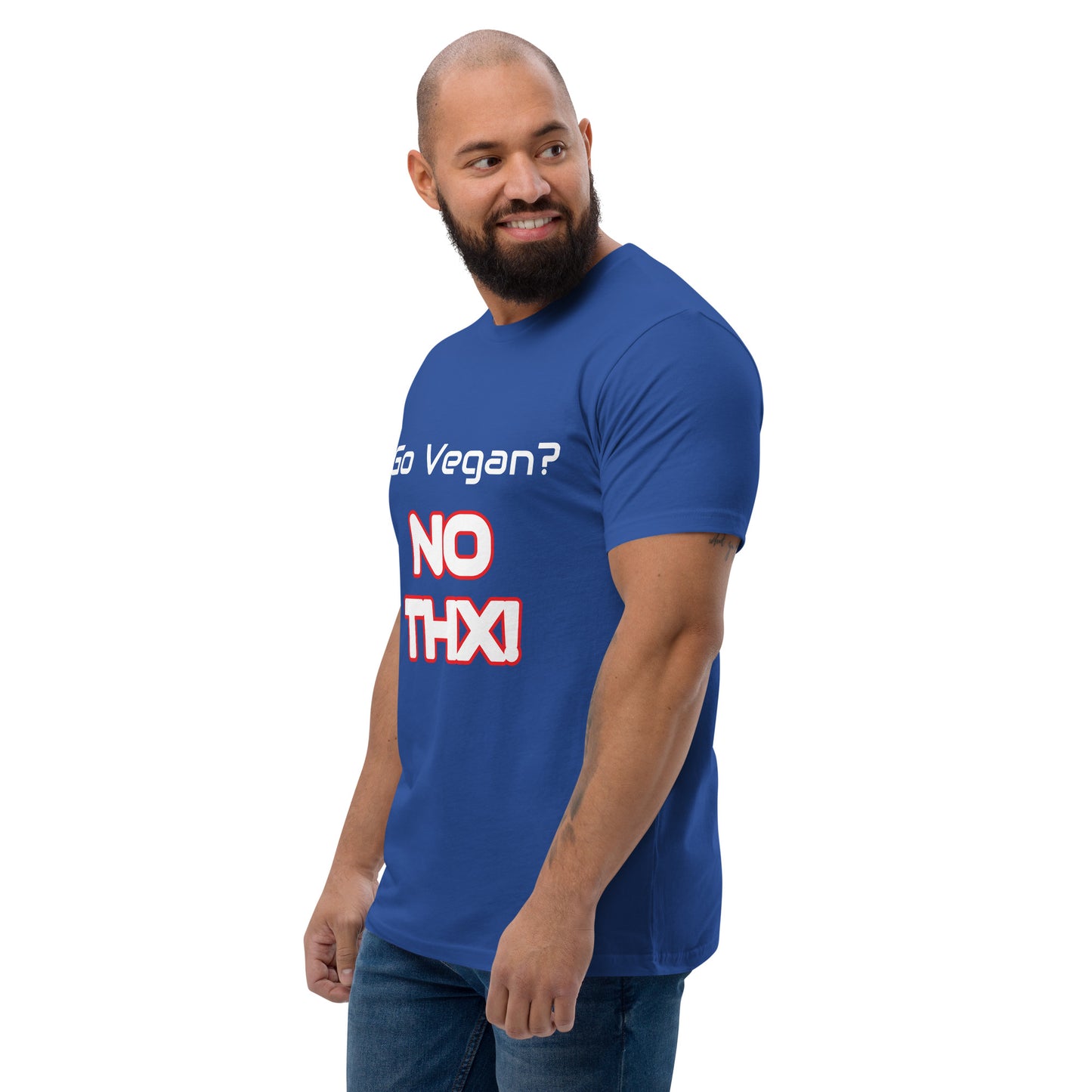 "Go Vegan? No THX!" Short Sleeve T-shirt