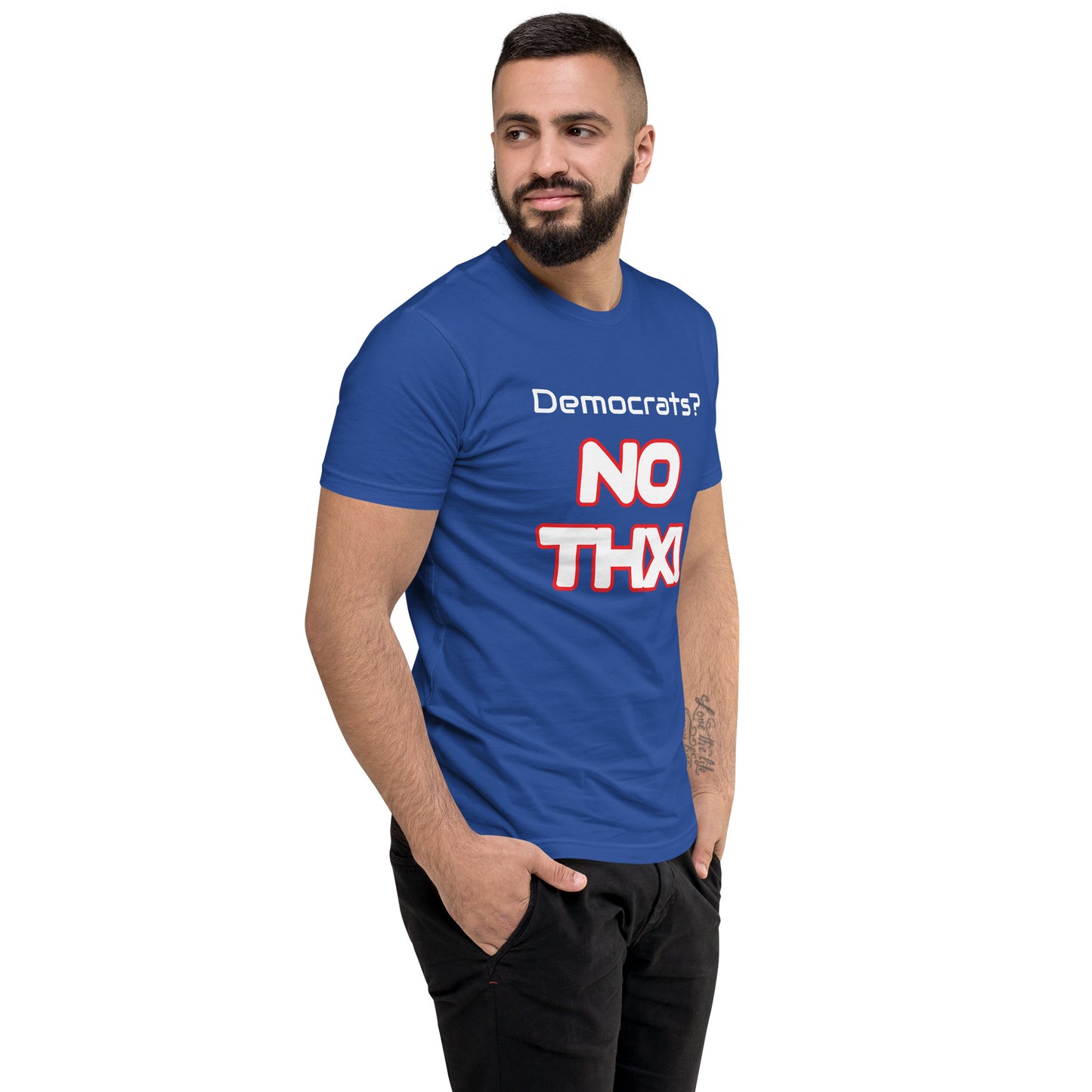 "Democrats? NO THX!" Short Sleeve T-shirt