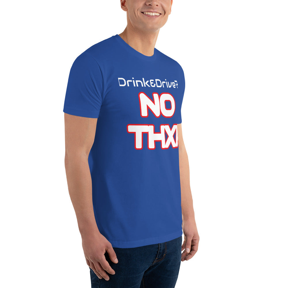 "Drink&Drive? NO THX!" Short Sleeve T-shirt