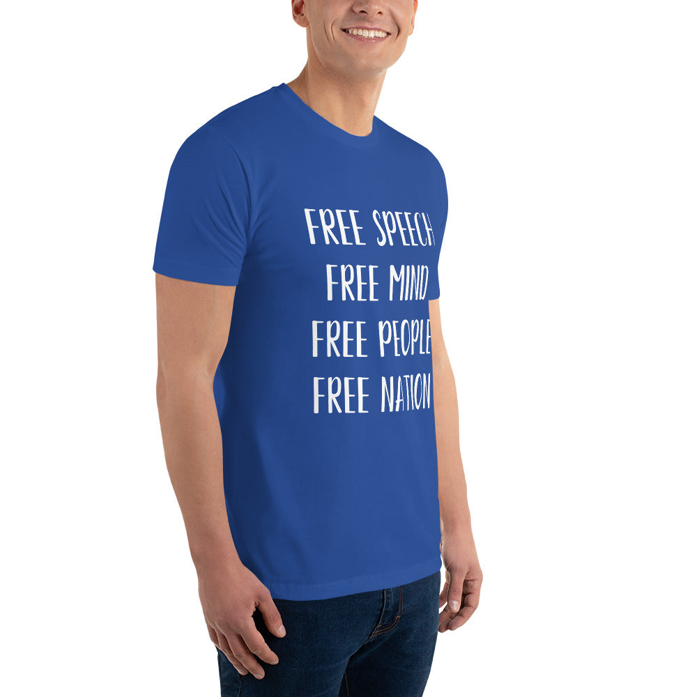 "FREE SPEECH, FREE MIND, FREE PEOPLE, FREE NATION" Short Sleeve T-shirt