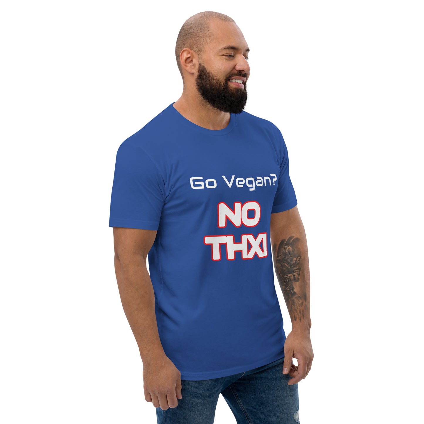 "Go Vegan? No THX!" Short Sleeve T-shirt