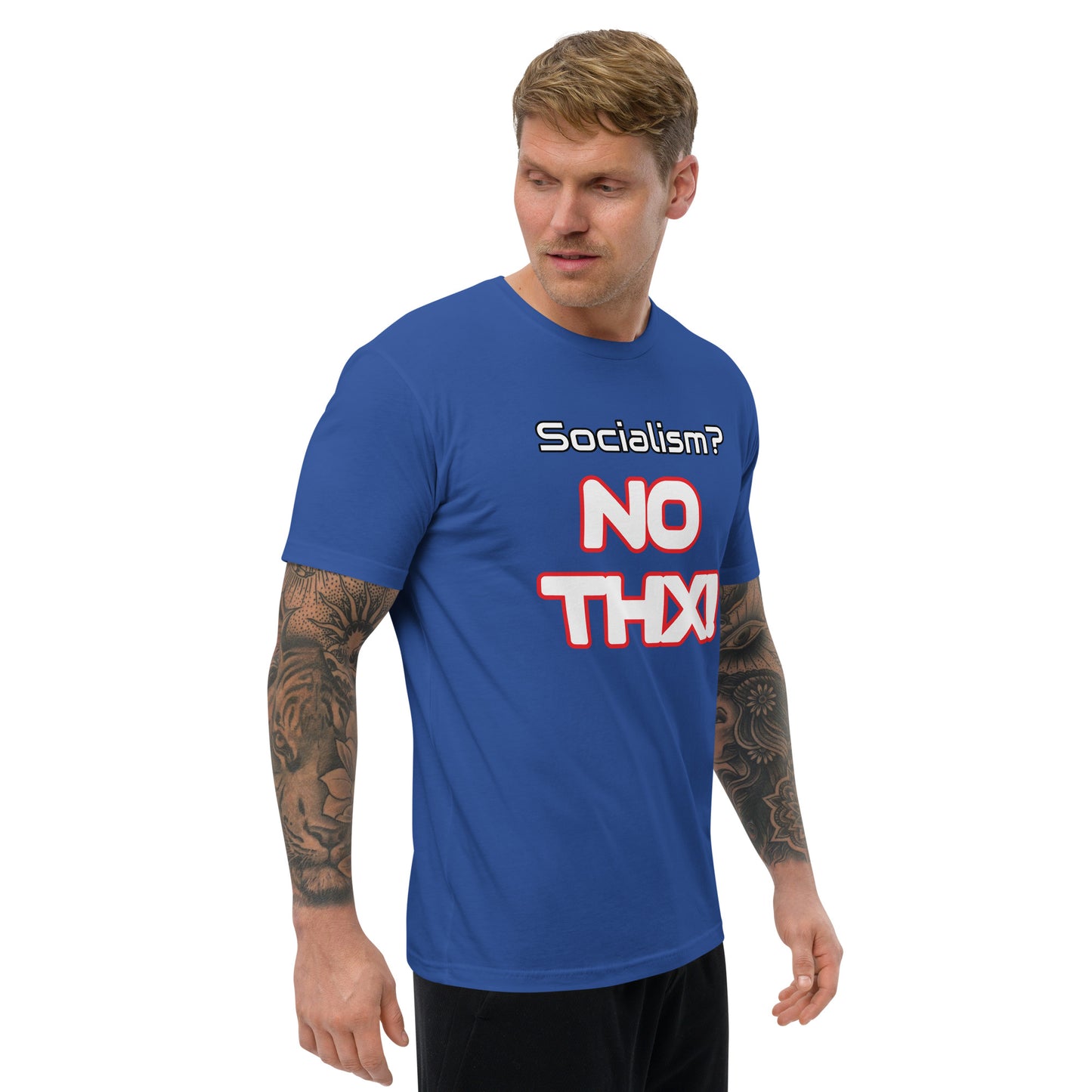 "Socialism? NO THX!" Short Sleeve T-shirt