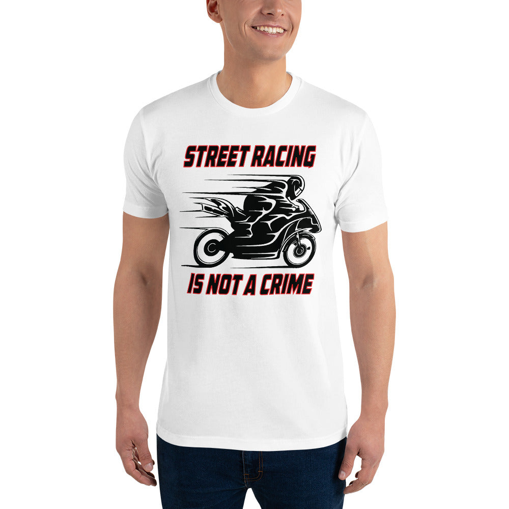 "Street Racing Is Not a Crime" Short Sleeve T-shirt