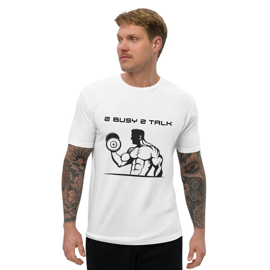 "2 Busy 2 Talk" #1 Short Sleeve T-shirt