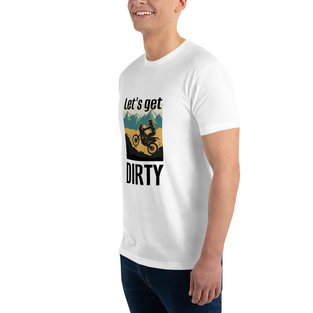 "Let's Get Dirty" Short Sleeve T-shirt