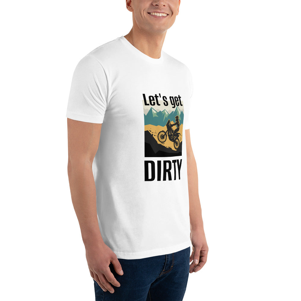 "Let's Get Dirty" Short Sleeve T-shirt