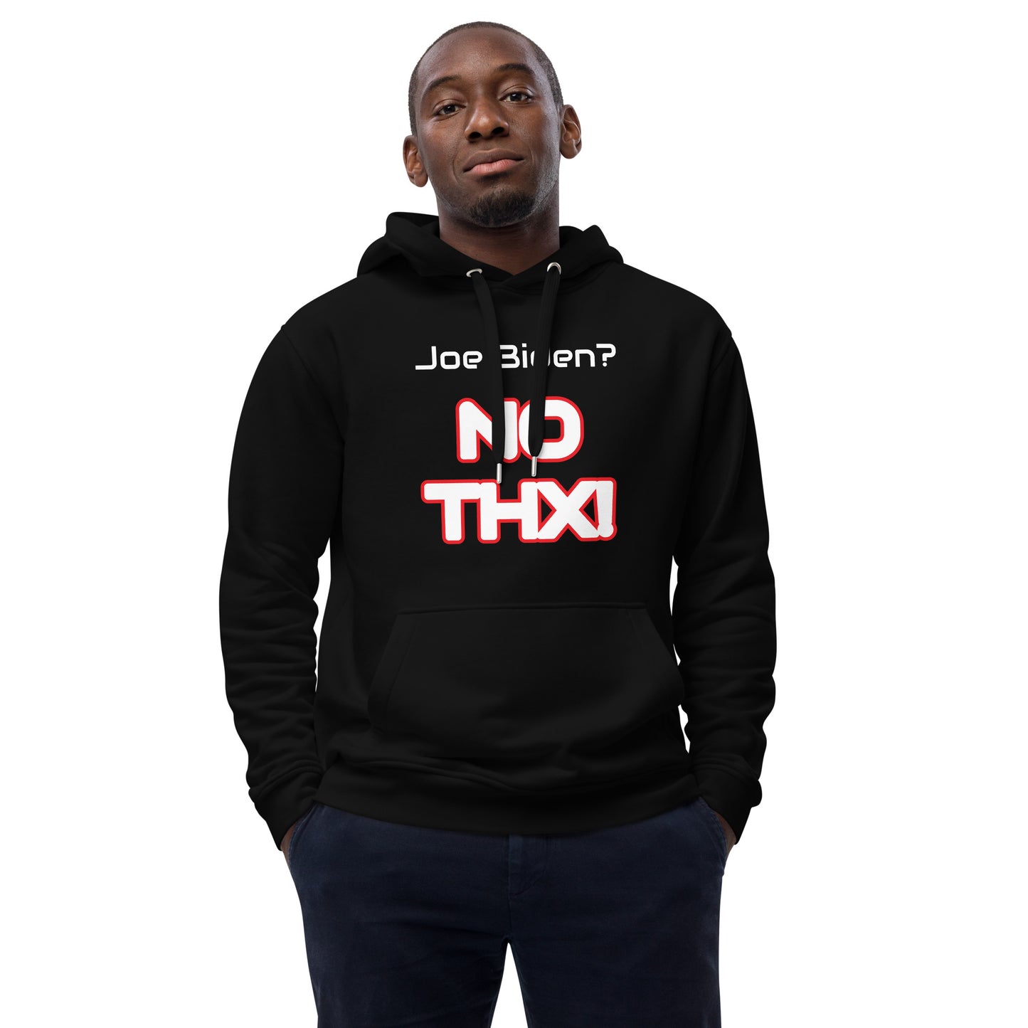 "Joe Biden? NO THX!" Premium eco hoodie