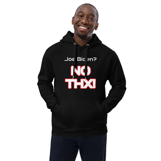 "Joe Biden? NO THX!" Premium eco hoodie