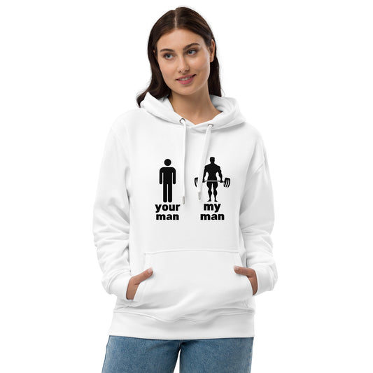 "Your Man, My Man" Premium eco hoodie