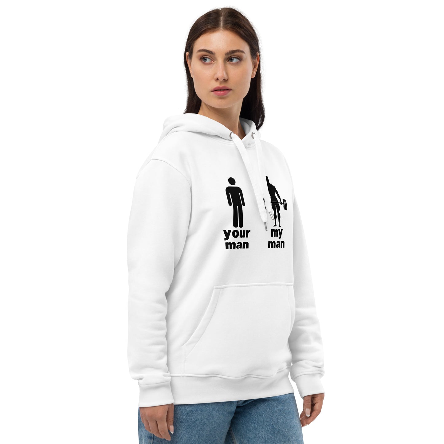 "Your Man, My Man" Premium eco hoodie