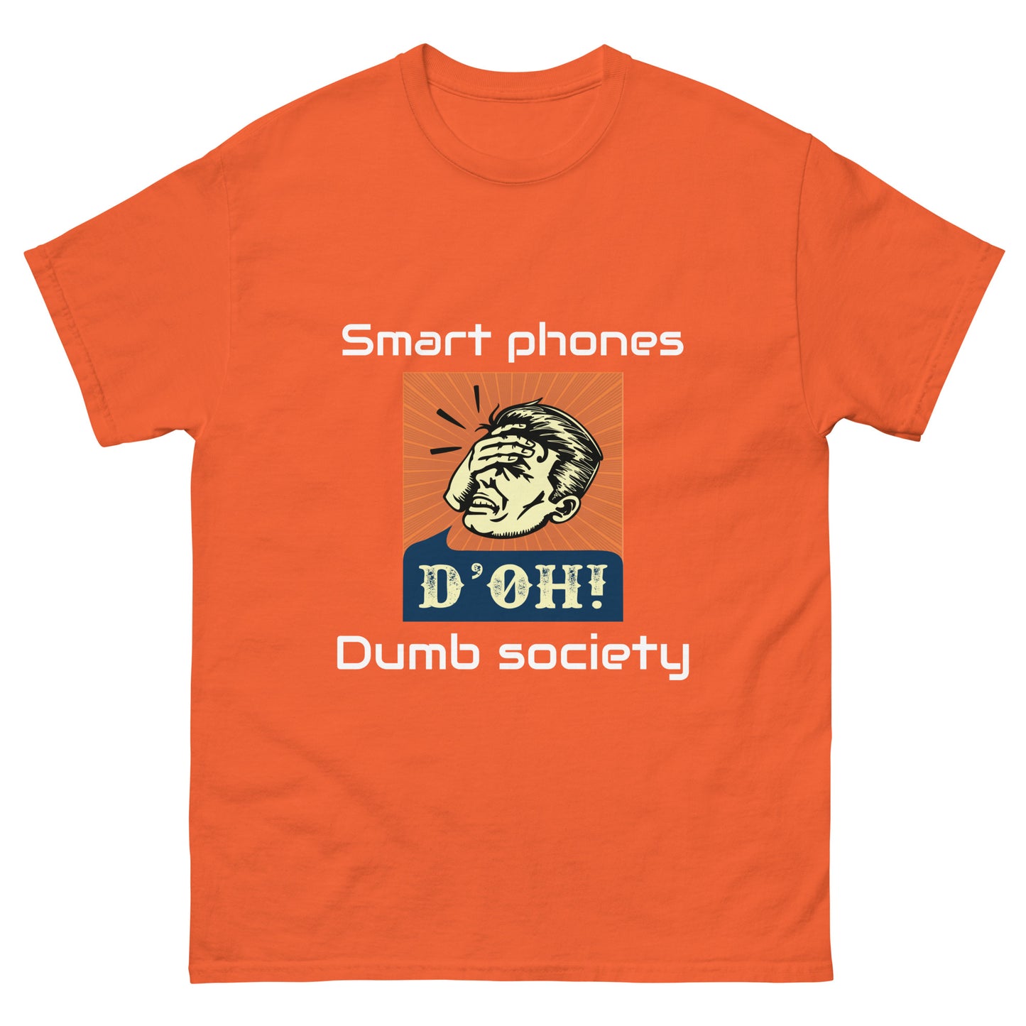 "Smart Phones - Dumb Society" Unisex classic tee