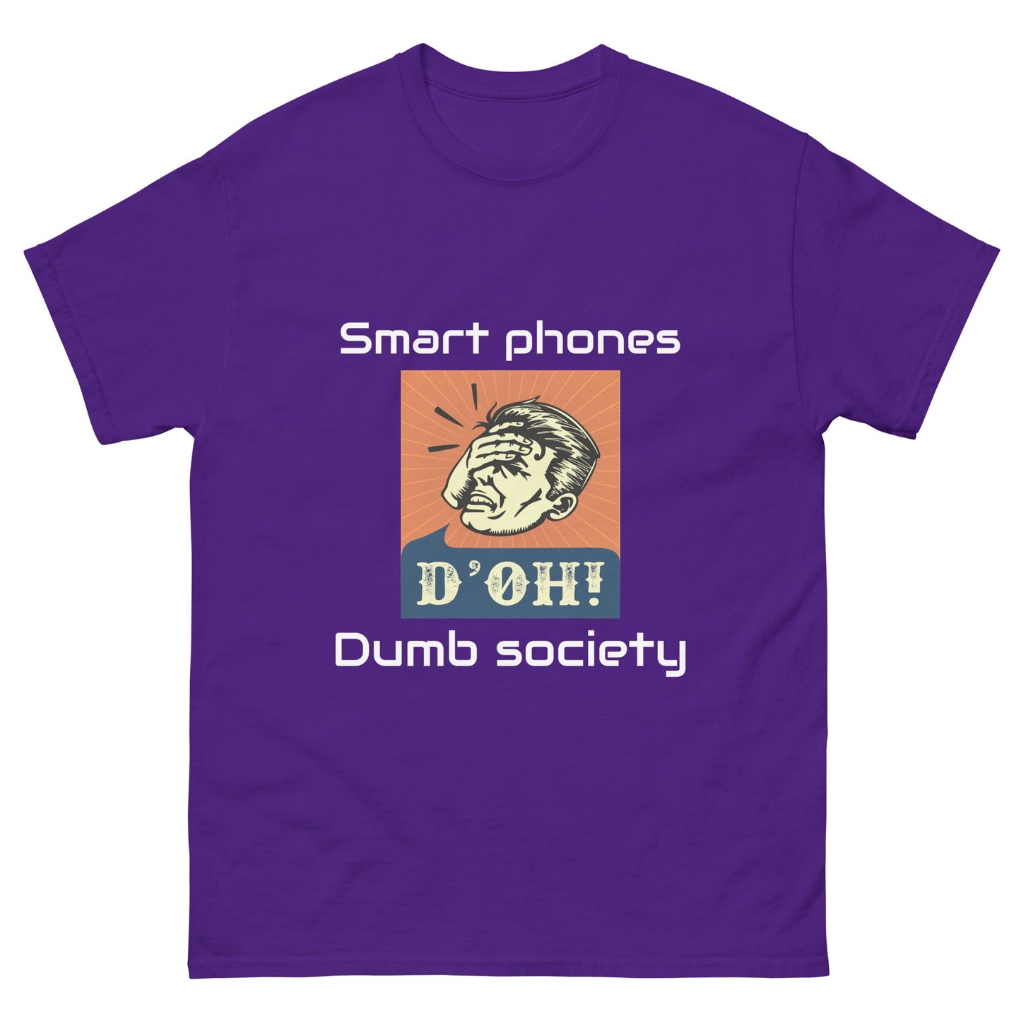 "Smart Phones - Dumb Society" Unisex classic tee