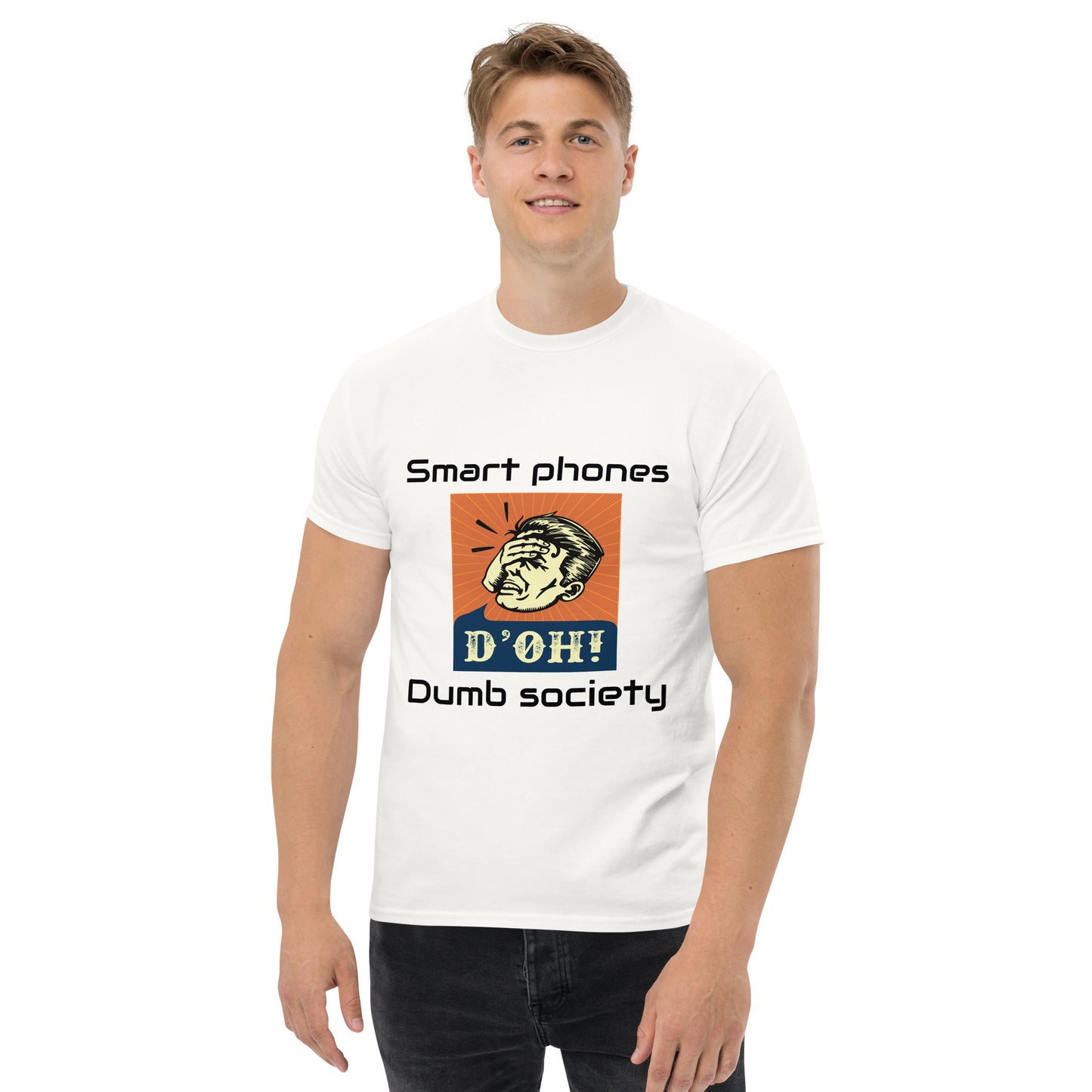 "Smart Phones - Dumb Society" Unisex classic tee