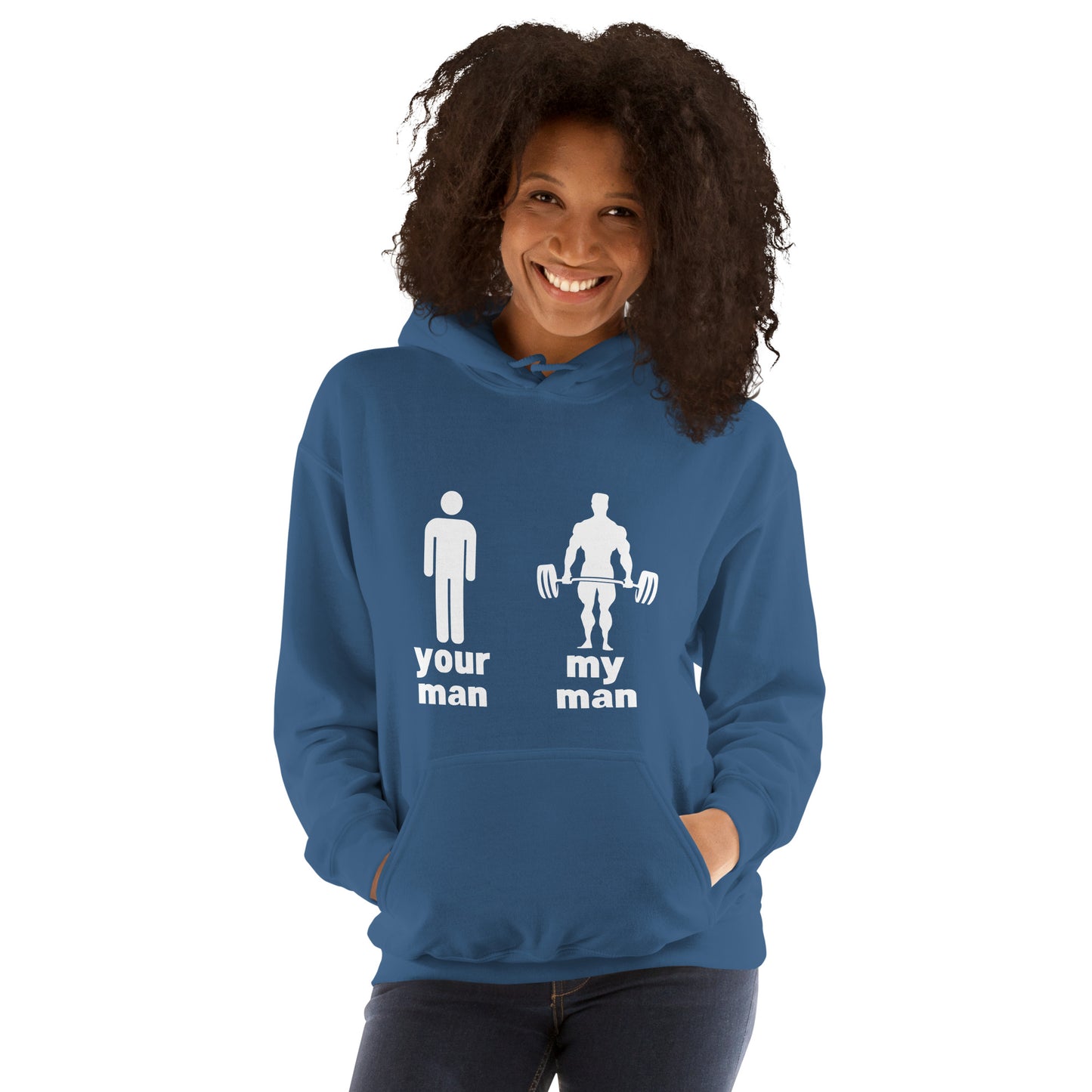 "Your Man, My Man" Unisex Hoodie